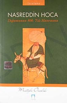 Nasreddin Hoca & Doğumunun 800. Yılı Hatırasına
