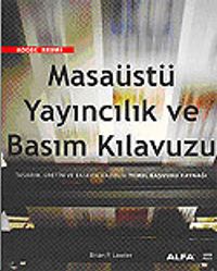 Masaüstü Yayıncılık ve Basım Kılavuzu