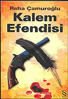Kalem Efendisi - Reha Çamuroğlu