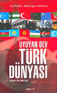 Uyuyan Dev Türk Dünyası