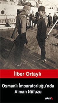 Osmanlı İmparatorluğunda Alman Nüfuzu