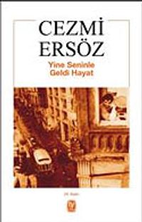 Yine Seninle Geldi Hayat