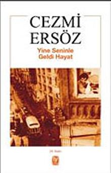 Yine Seninle Geldi Hayat