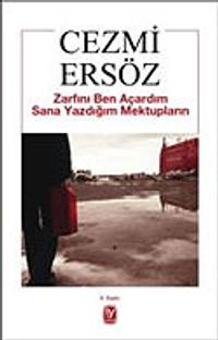 Zarfını Ben Açardım Sana Yazdığım Mektupların