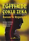 Eğitimde &Ccedil;oklu Zeka Kuram ve Uygulama