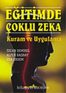 Eğitimde Çoklu Zeka Kuram ve Uygulama - Prof. Özcan Demirel