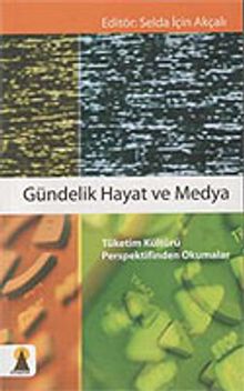 Gündelik Hayat ve Medya