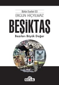 Beşiktaş & Bazıları Büyük Doğar