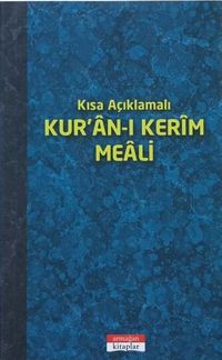 Kısa Açıklamalı Kur'an-ı Kerim Meali (Küçük Boy)
