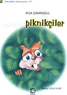 Piknikçiler / Korudaki Komşular Dizisi (6-9 Yaş)