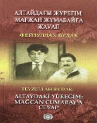 Altaydaki Yüreğim / Mağcan Cumabay'a Cevap