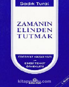 Zamanın Elinden Tutmak - Prof. Dr. Sadık Tural