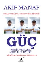 Güç Nedir ve Nasıl Güçlü Olunur?