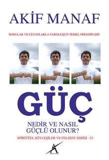 Güç Nedir ve Nasıl Güçlü Olunur?