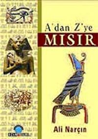 A'dan Z'ye Mısır