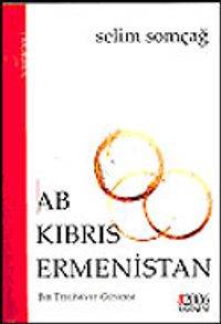 AB Kıbrıs Ermenistan / Bir Teslimiyet Güncesi