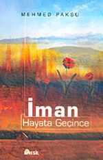 İman Hayata Geçince
