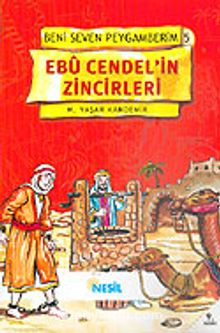Ebu Cendel'in Zincirleri / Beni Seven Peygamberim 5