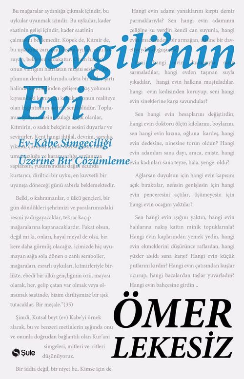 Sevgili'nin Evi & Ev-Kabe Simgeciliği Üzerine Bir Çözümleme