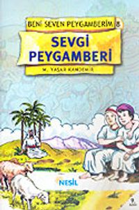 Sevgi Peygamberi / Beni Seven Peygamberim 8
