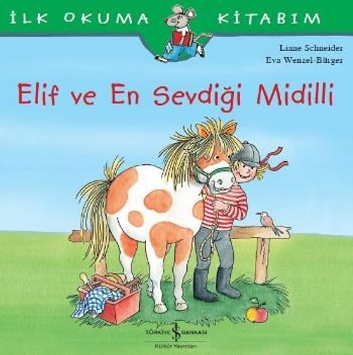 Elif ve En Sevdiği Midilli / İlk Okuma Kitabım