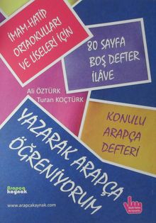 Yazarak Arapça Öğreniyorum (İmam Hatip Ortaokulları ve Liseleri İçin)