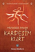 Kardeşim Kurt / Tarihöncesi Günlükleri