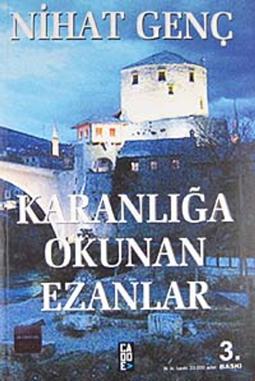 Karanlığa Okunan Ezanlar