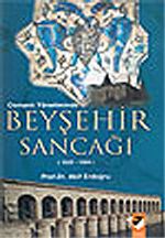 Osmanlı Yönetiminde Beyşehir Sancağı 1522-1584