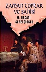 Zaman Toprak ve Sahibi / Sabırağacı Dizisi