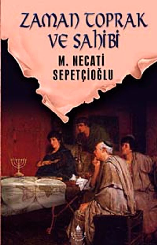 Zaman Toprak ve Sahibi / Sabırağacı Dizisi