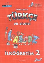 İlköğretim 2 Bay Kalem Temalarla Türkçe Dil Bilgisi