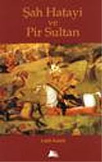 Şah Hatayi ve Pir Sultan