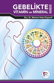 Gebelikte Vitamin ve Mineral Rehberi