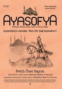 Ayasofya Dergisi Sayı: 7 Fetih Özel Sayısı