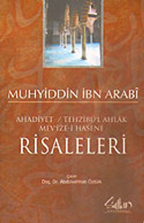 Ahadiyet / Tehzibü'l Ahlak Mev'ize-i Hasene Risaleleri