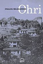 Osmanlı Belgelerinde Ohri