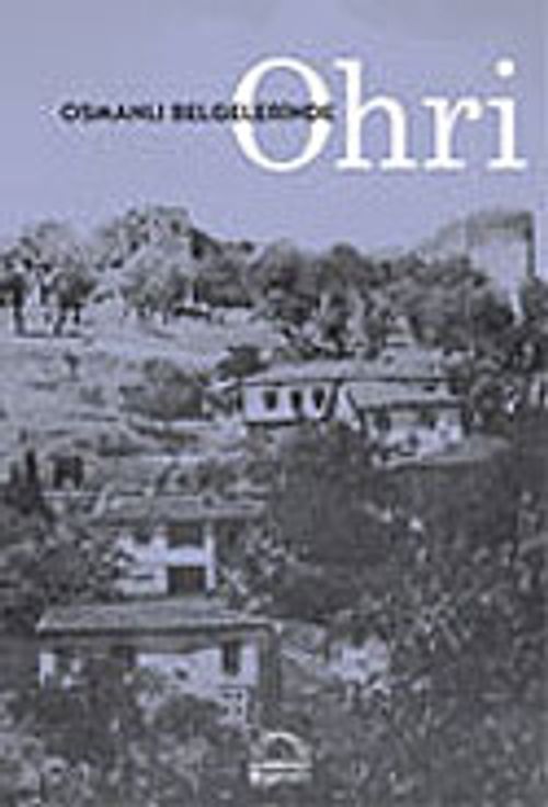 Osmanlı Belgelerinde Ohri