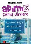 Adımız &Ccedil;ıkmış T&uuml;rklere