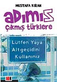 Adımız Çıkmış Türklere