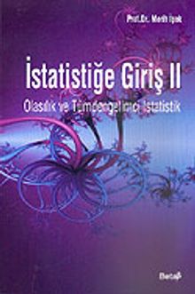 İstatistiğe Giriş II / Olasılık ve Tümdengelimci İstatistik