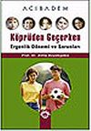 K&ouml;pr&uuml;den Ge&ccedil;erken Ergenlik D&ouml;nemi ve Sorunları
