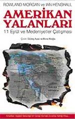 Amerikan Yalanları / 11 Eylül ve Medeniyetler Çatışması