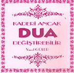 Kaderi Ancak Dua Değiştirebilir