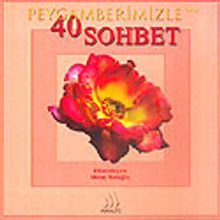 Peygamberimizle 40 Sohbet