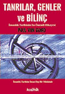 Tanrılar, Genler ve Bilinç