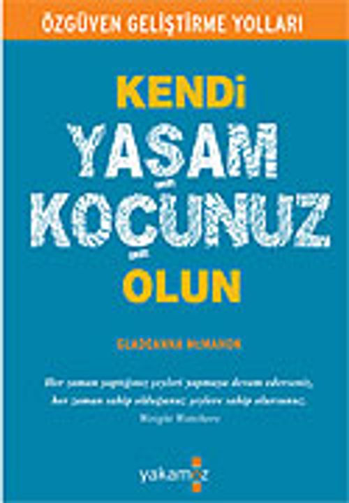 Kendi Yaşam Koçunuz Olun