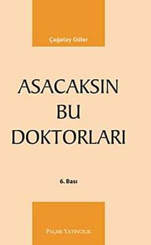 Asacaksın Bu Doktorları