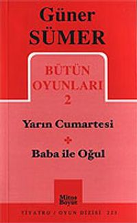 Bütün Oyunları 2 / Yarın Cumartesi-Baba ile Oğul