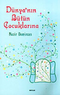 Dünya'nın Bütün Çocuklarına